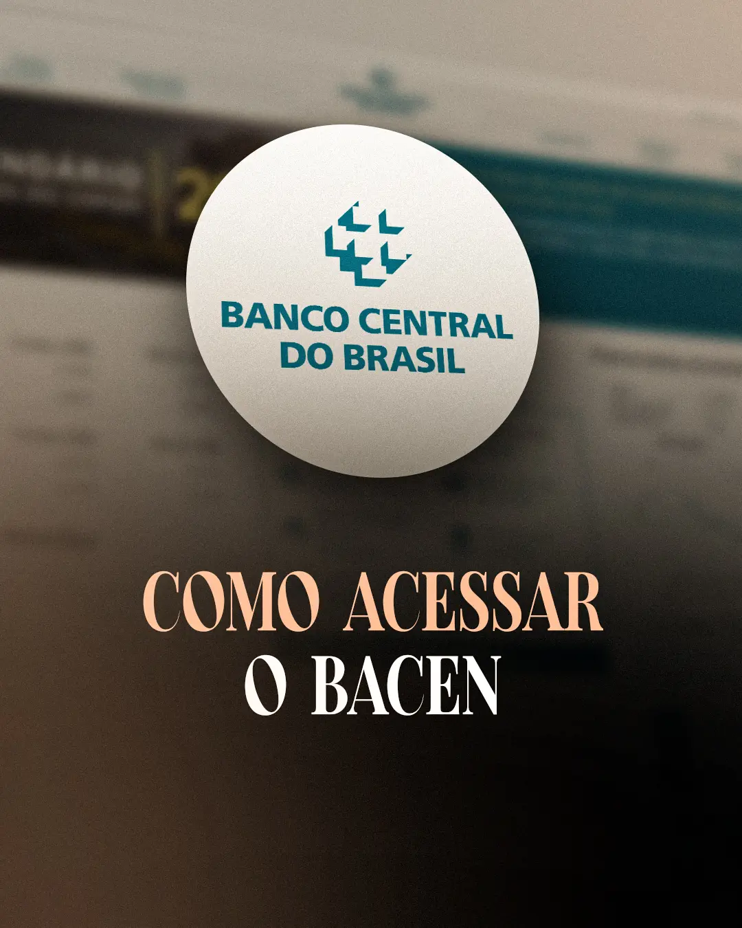 12. COMO ACESSAR O BACEN
