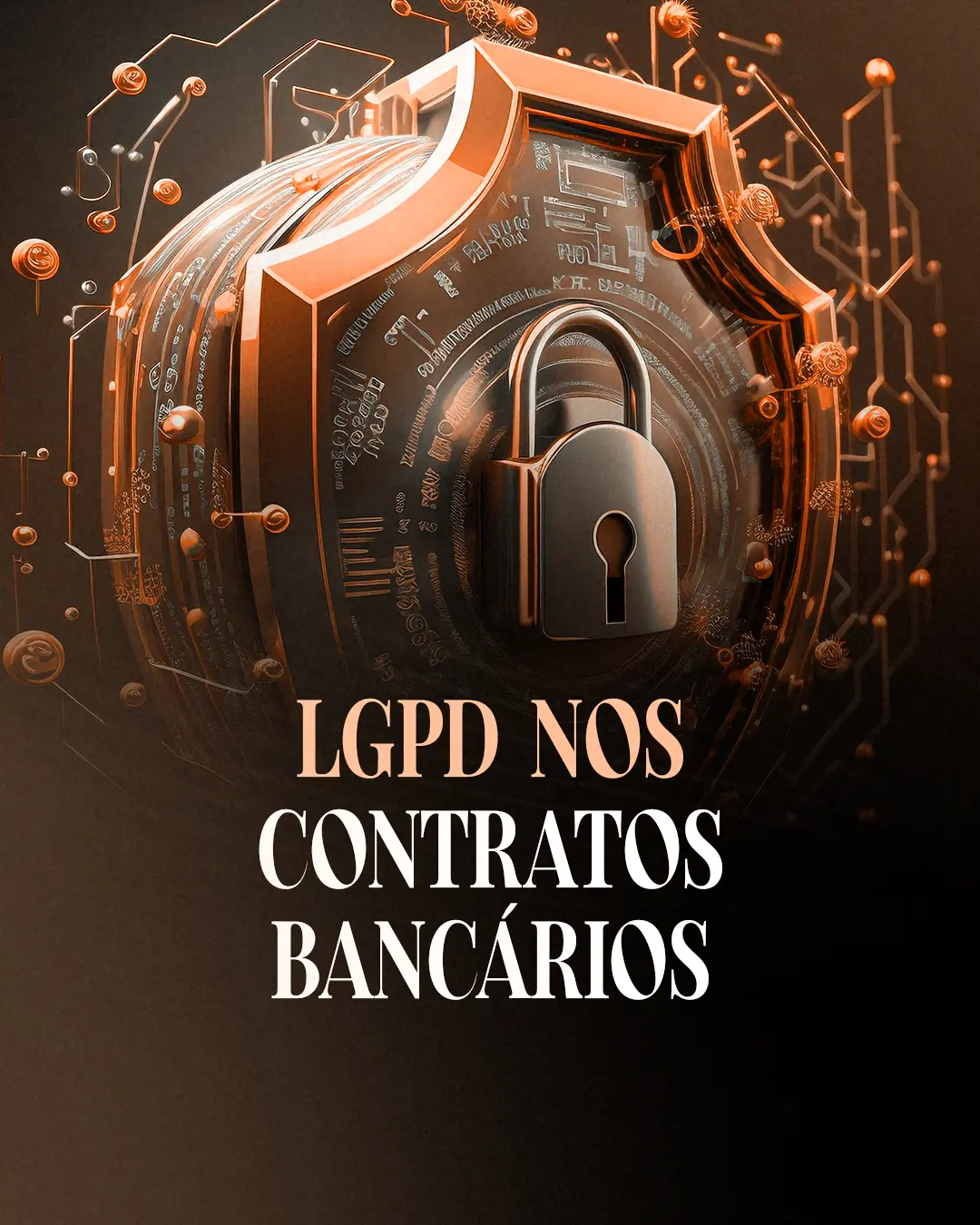 15. LGPD NOS CONTRATOS BANCARIOS